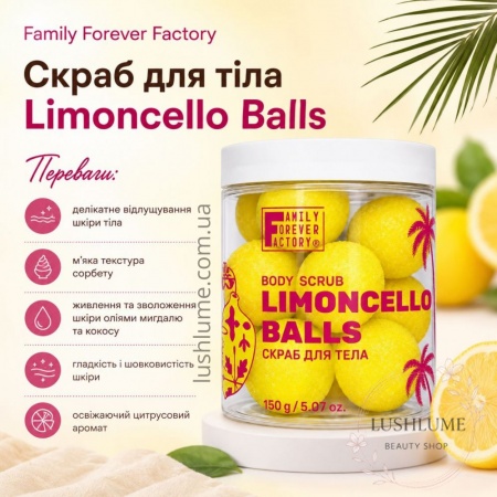 Скраб для тіла Limoncello Balls Family Forever Factory